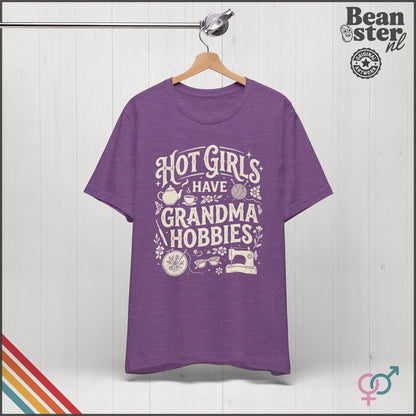 Hot Girls Have Grandma Hobbies T-Shirt | Cozy Girl Tee