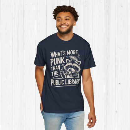 What's More Punk Than The Public Library Shirt 📚🦝