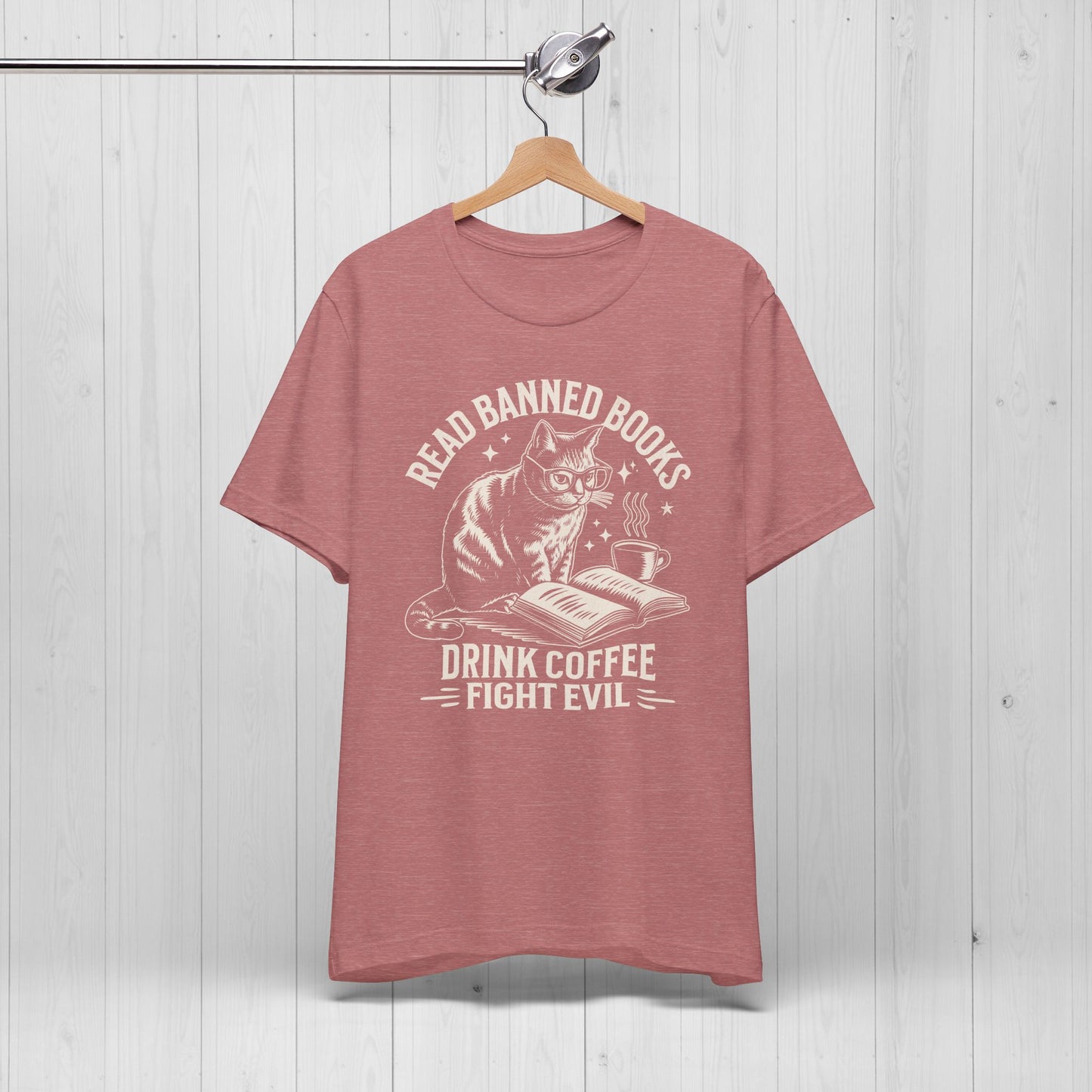 Read Books Drink Coffee Fight Evil Shirt