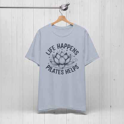 Life Happens Pilates Helps Shirt – Yoga Tee with Lotus