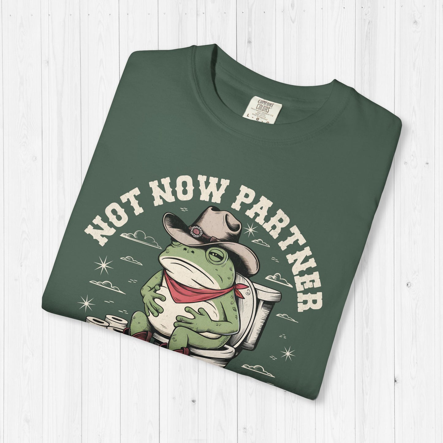 Not Now Partner My Tummy Hurts Funny Frog T-Shirt