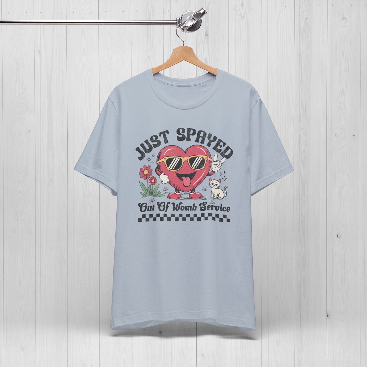 Just Spayed Shirt – Funny Sterilization Tee