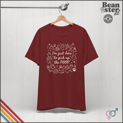 Just Here To Pick Up The Poop Shirt | Funny Dog Owner Tshirt, Vintage Graphic Tee