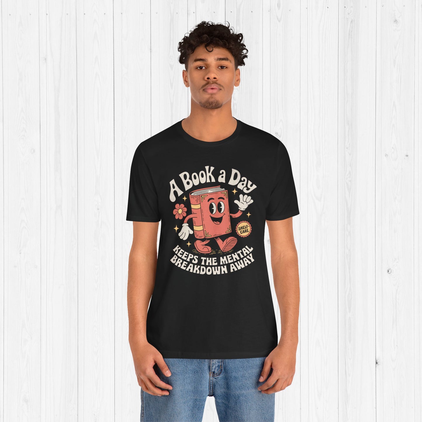 A Book A Day Keeps The Mental Breakdown Away Shirt