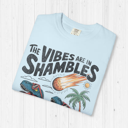 The Vibes Are In Shambles T-Shirt – Funny Retro Dinosaur Tee