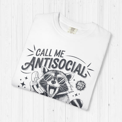 Call Me Anti Social But Don't Call Me Raccoon Tee