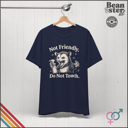 Not Friendly Do Not Touch Shirt | Funny Introvert Tee