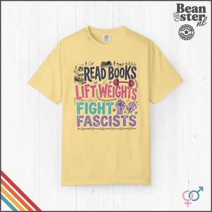 Read Books Lift Weights Fight Fascists T-Shirt