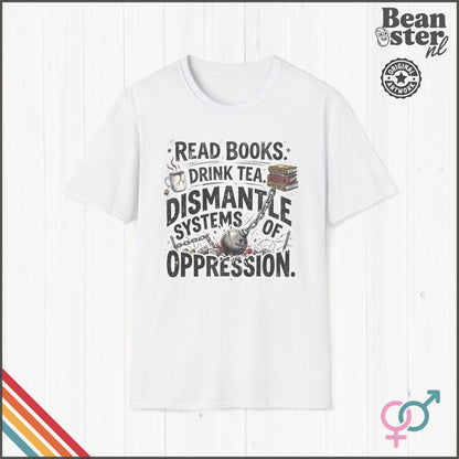 Dismantle Systems of Oppression Social Justice T-Shirt