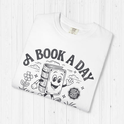 A Book A Day Keeps The Mental Breakdown Away Shirt