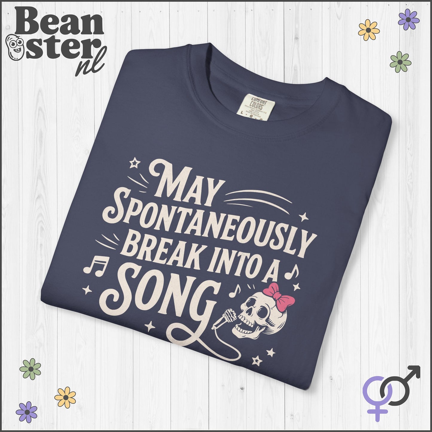 May Spontaneously Break Into a Song T-Shirt