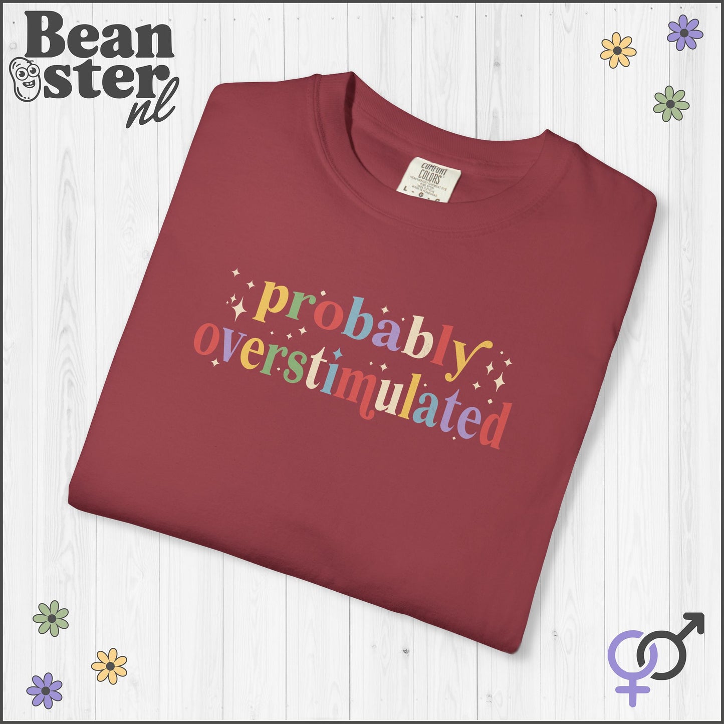 Probably Overstimulated T-Shirt | Funny Neurodivergent Tee