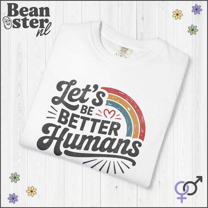 Retro Rainbow “Let's Be Better Humans” Motivational Tee
