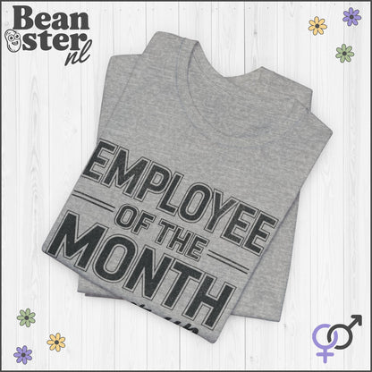 Employee of the Month Runner Up Funny Work Tee