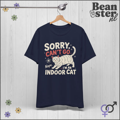 Sorry Can't Go I'm an Indoor Cat – Funny Retro Tee