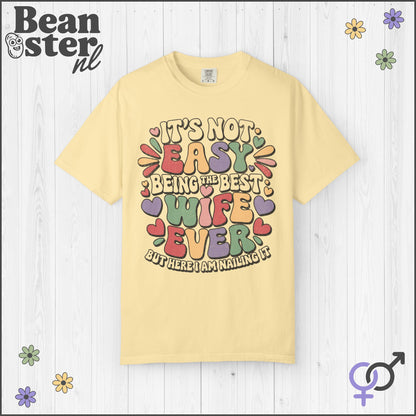 It's Not Easy Being Best Wife Ever Groovy Retro Shirt
