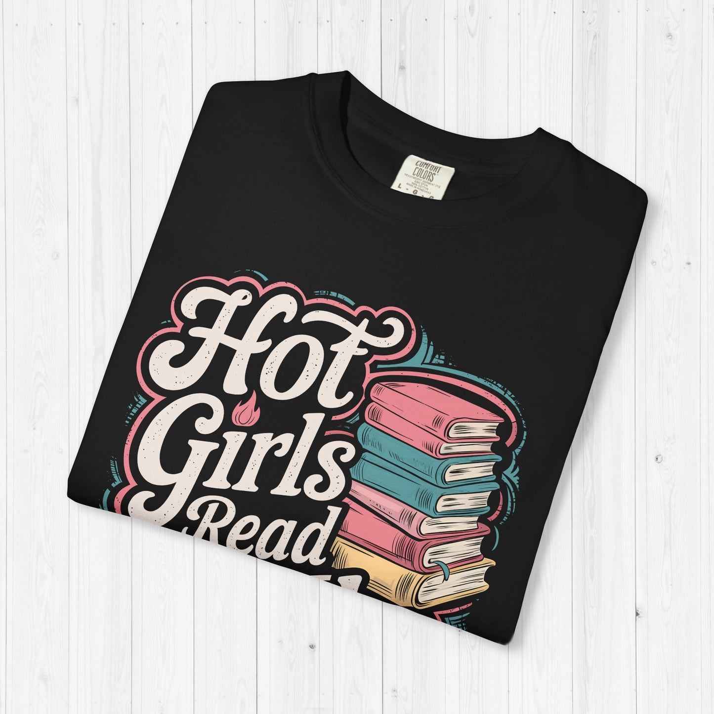 Hot Girls Read Books Shirt 🔥
