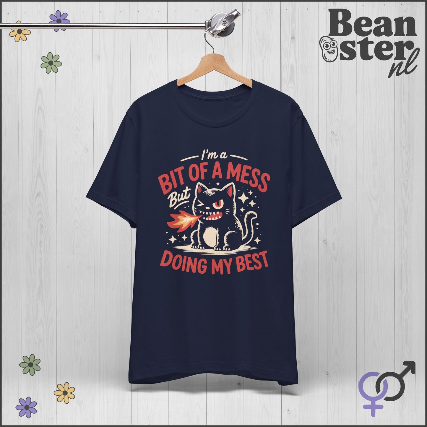Bit Of A Mess But Doing My Best Shirt – Funny Mental Health Tee