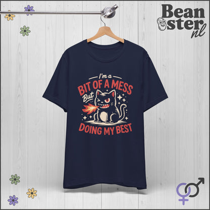 Bit Of A Mess But Doing My Best Shirt – Funny Mental Health Tee