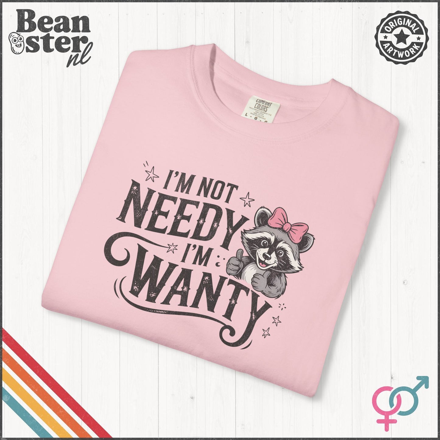 I'm Not Needy I'm Wanty Tee – Funny Raccoon Shirt