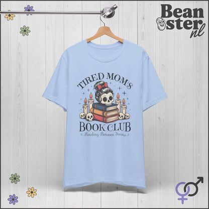 Tired Mom's Book Club Shirt – Funny Literary Mom Tee