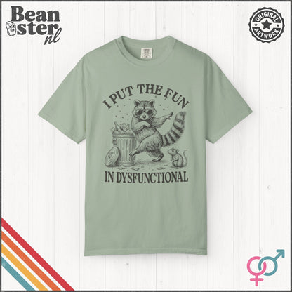 I Put the Fun in Dysfunctional Funny Meme T-Shirt