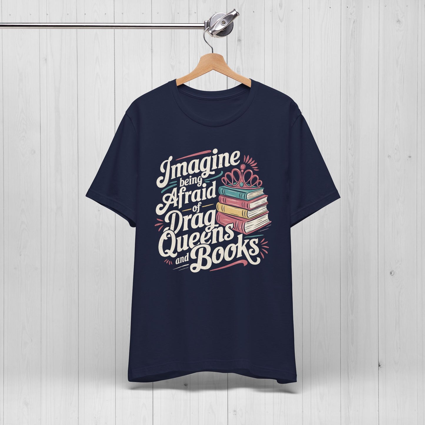 Afraid Of Drag Queens And Books Shirt