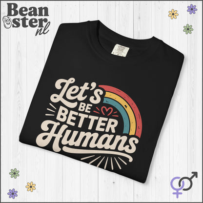 Retro Rainbow “Let's Be Better Humans” Motivational Tee