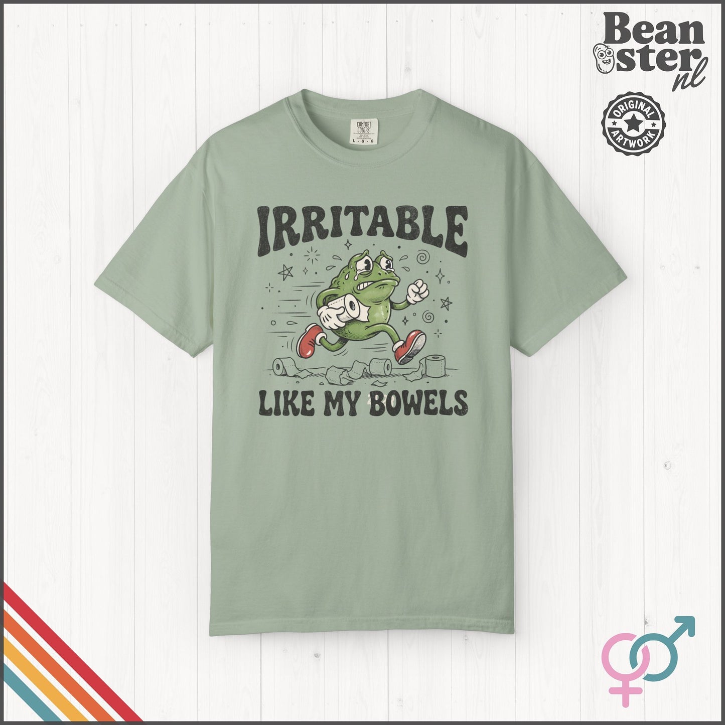 Irritable Like My Bowels | Funny IBS Humor T-Shirt