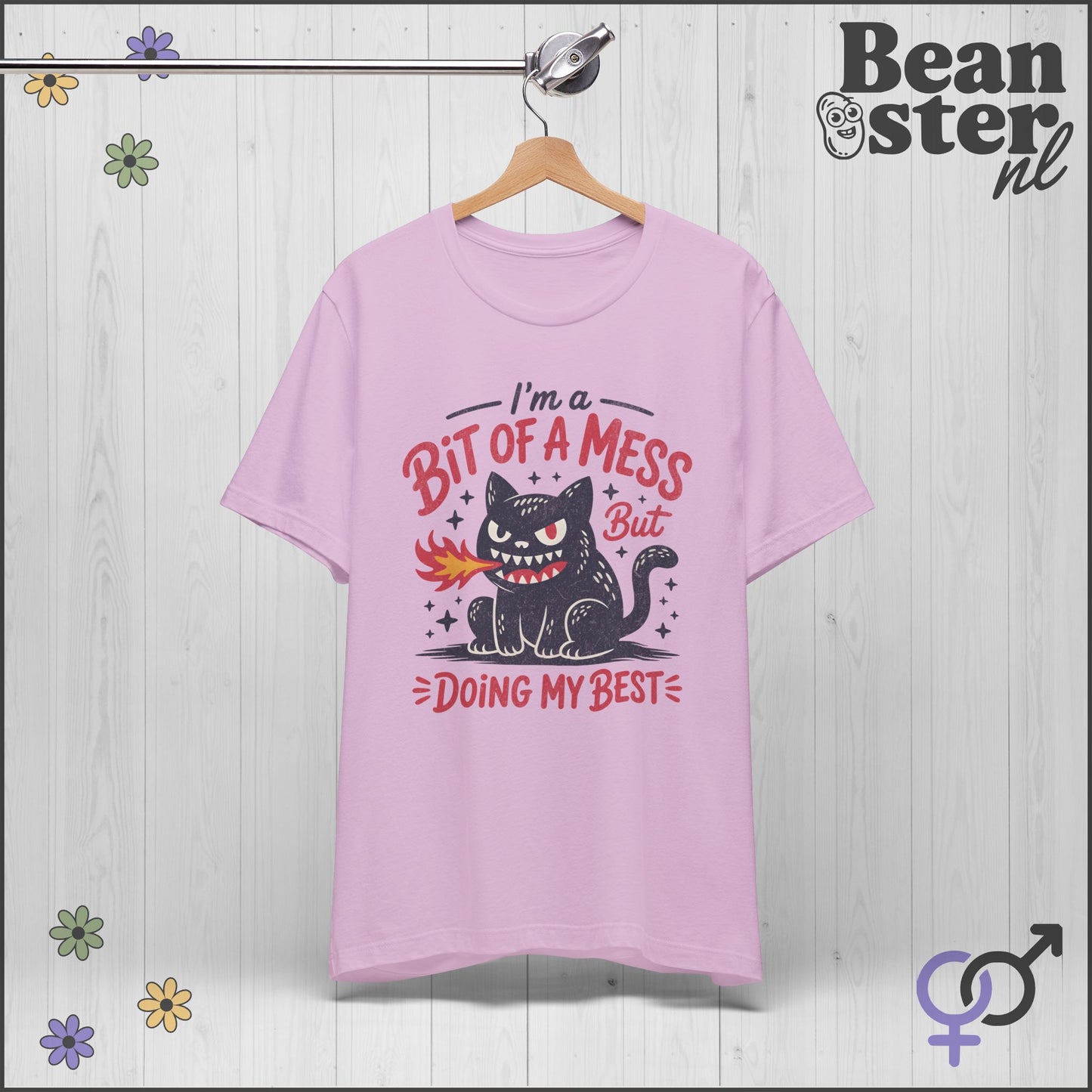Bit Of A Mess But Doing My Best Shirt – Funny Mental Health Tee