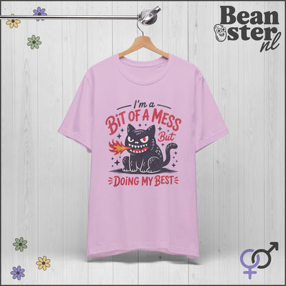 Bit Of A Mess But Doing My Best Shirt – Funny Mental Health Tee