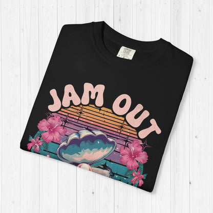 Jam Out With Your Clam Out Shirt