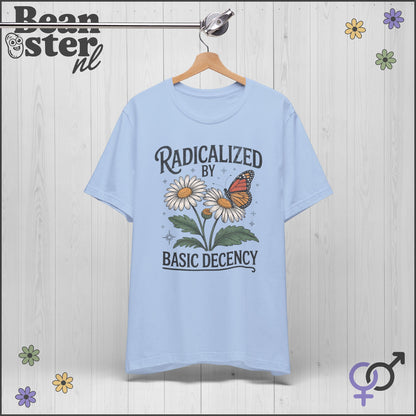 Radicalized By Basic Decency Floral Graphic Tee