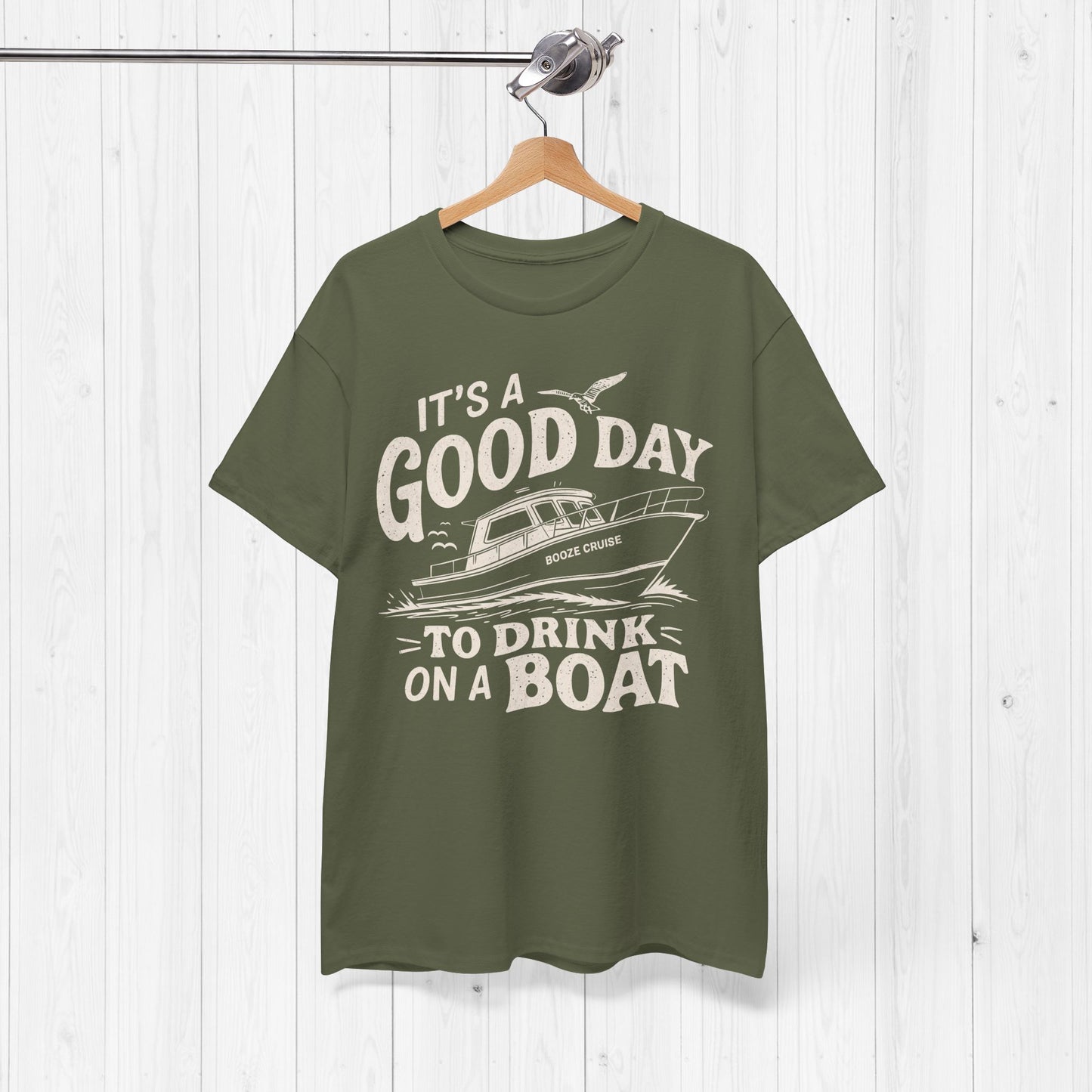 It's A Good Day To Drink On A Boat T-Shirt – Fun Tee
