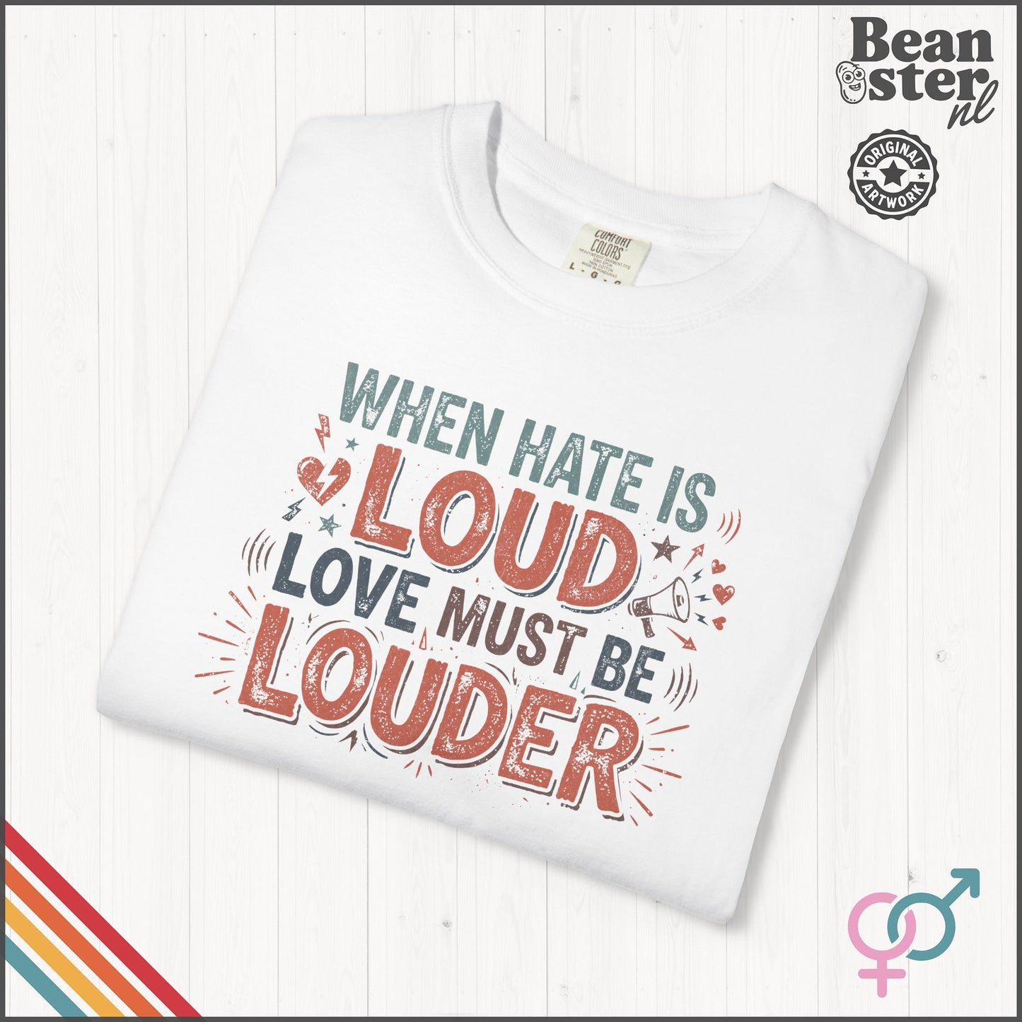 When Hate Is Loud Love Must Be Louder | Graphic Tee