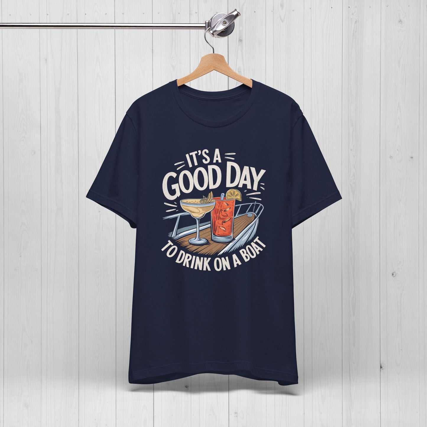 It’s a Good Day to Drink on a Boat – Funny Summer Shirt