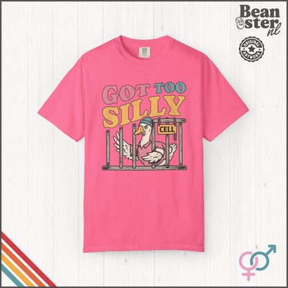 Got Too Silly Funny Graphic T-Shirt | Weird Humor Tee