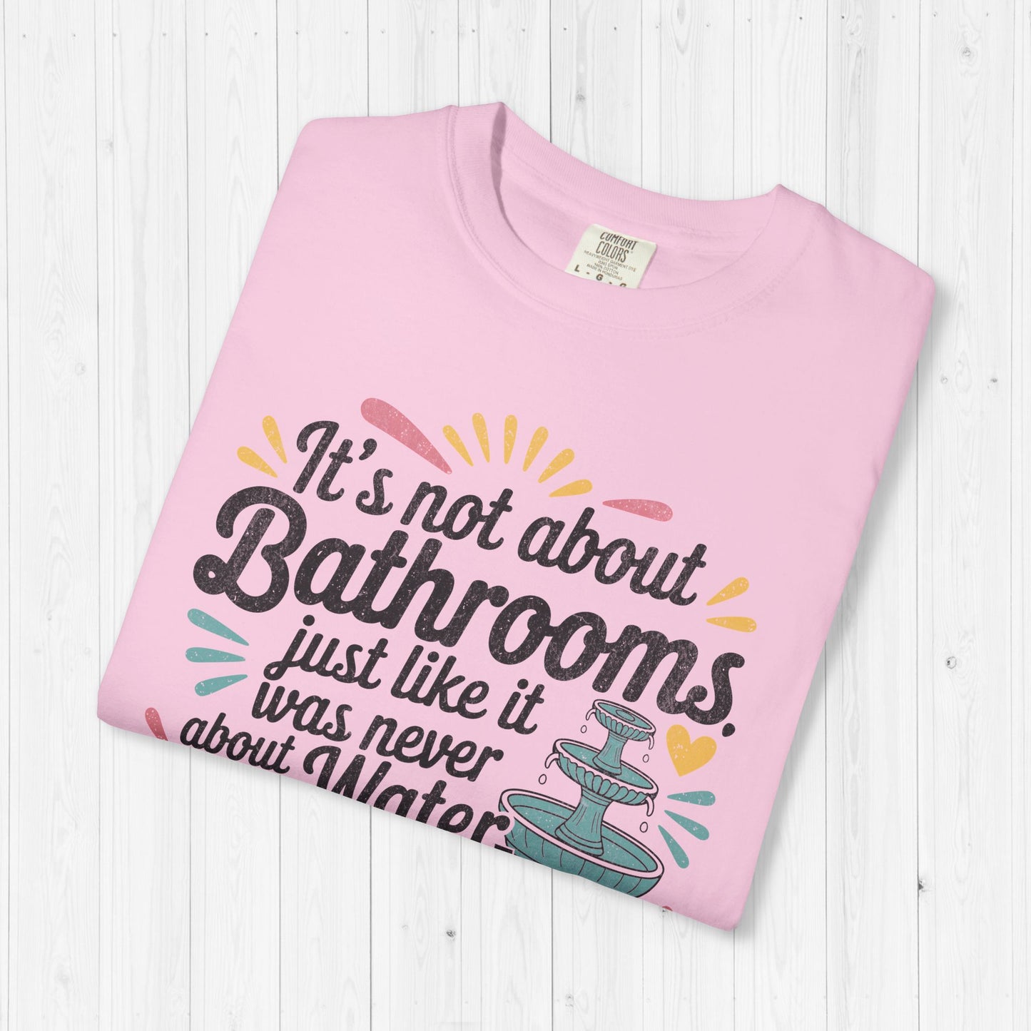 It’s Not About Bathrooms Vintage Equality Shirt