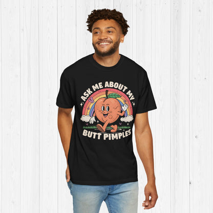 Ask Me About My Butt Pimples Shirt – Funny Adult Humor Tee