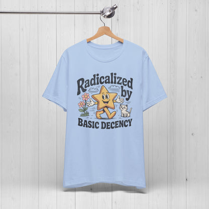 Radicalized By Basic Decency - Quirky Star T-Shirt