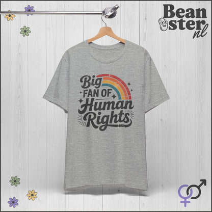 Big Fan of Human Rights Shirt | Original Protest T-Shirt