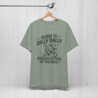 Born to Dilly Dally Sloth Bike Shirt – Funny Meme Tee