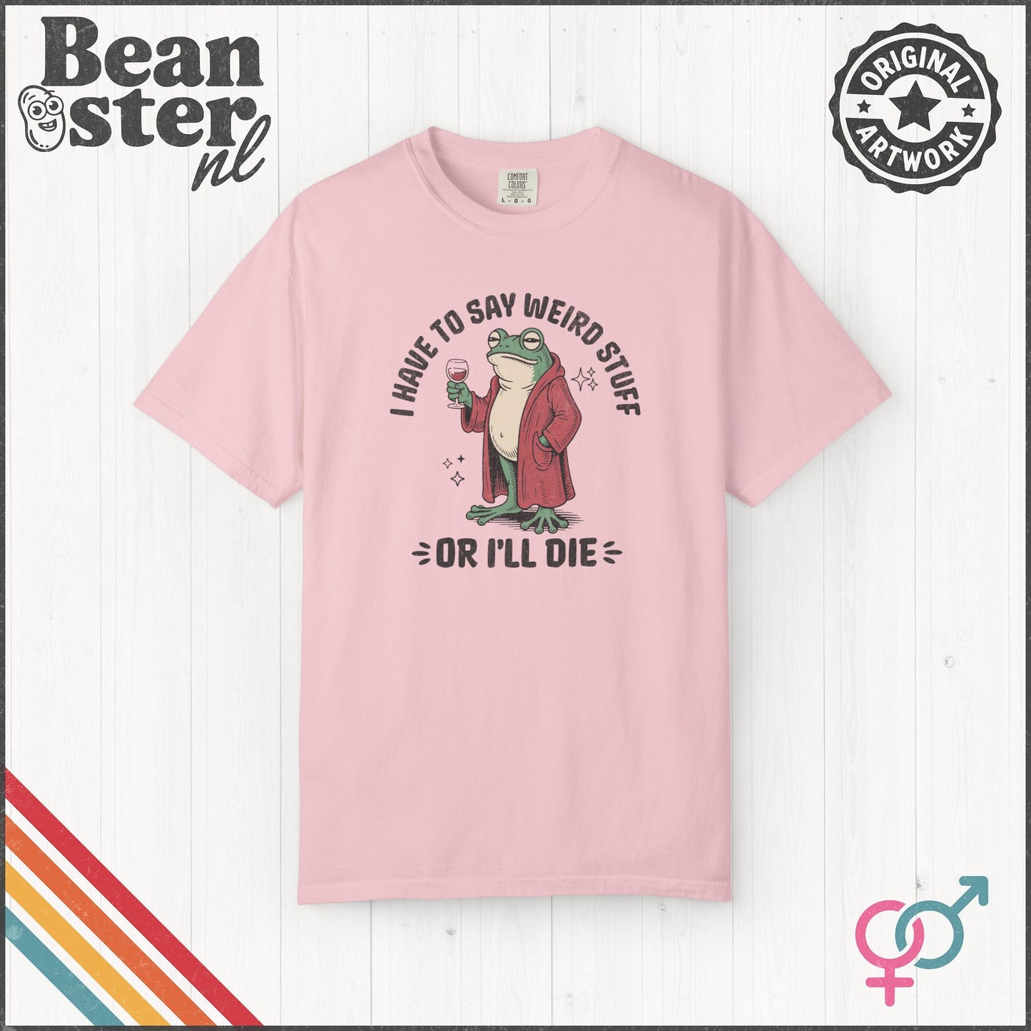 I Have To Say Weird Stuff Or I'll Die - Frog Meme Funny T-Shirt