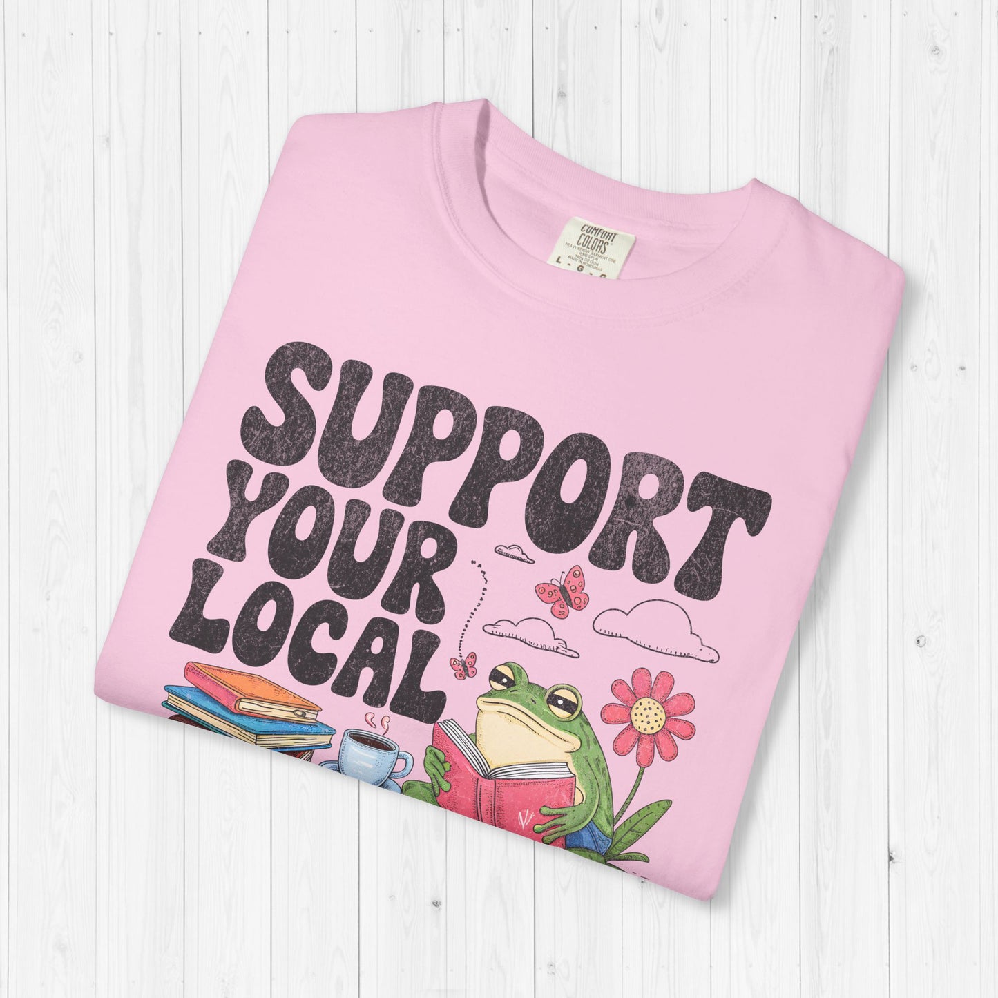 Support Your Local Library Shirt 🐸