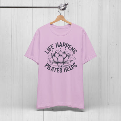 Life Happens Pilates Helps Shirt – Yoga Tee with Lotus