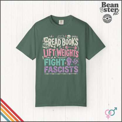 Read Books Lift Weights Fight Fascists T-Shirt