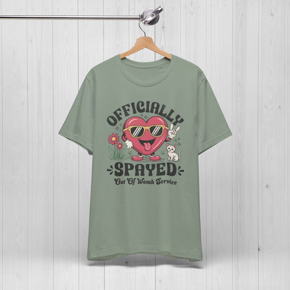 Officially Spayed Tee – Funny Hysterectomy Shirt