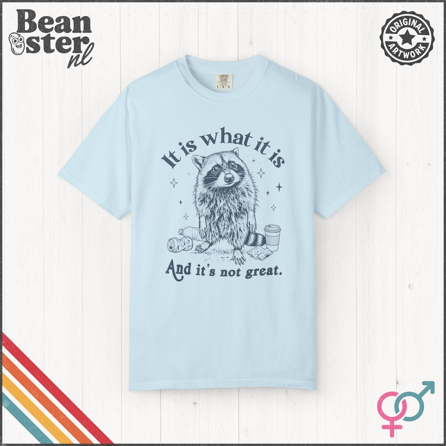 It Is What It Is And It’s Not Great Funny T-Shirt