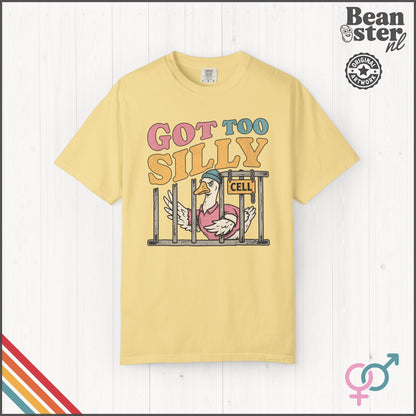 Got Too Silly Funny Graphic T-Shirt | Weird Humor Tee