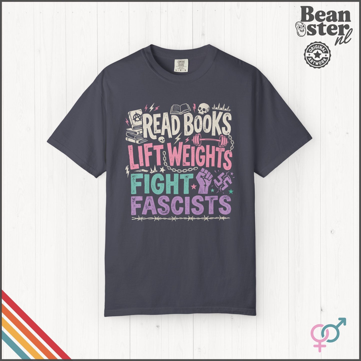 Read Books Lift Weights Fight Fascists T-Shirt